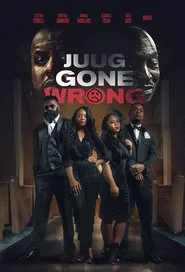Juug Gone Wrong movie poster