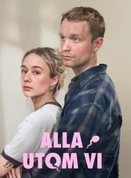 Poster da série Alla utom vi