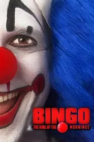 Bingo: The King of the Mornings movie poster