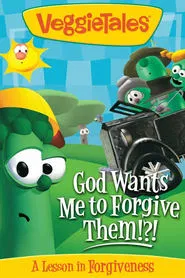 VeggieTales: God Wants Me to Forgive Them!?! movie poster
