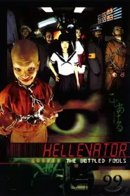 Hellevator: The Bottled Fools movie poster