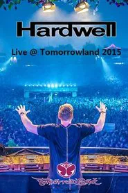 Hardwell - Live at Tomorrowland 2015 movie poster