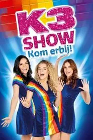 K3 Show: Kom Erbij! movie poster