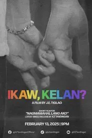 Ikaw, Kelan? movie poster