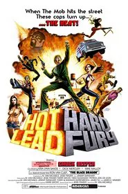 Hot Lead Hard Fury movie poster