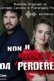 Non ho niente da perdere movie poster