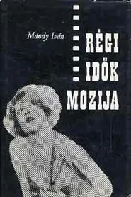 Régi idők mozija movie poster