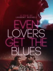 Even Lovers Get the Blues movie poster