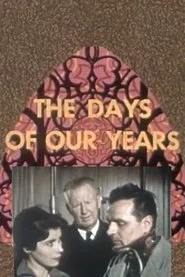 Poster do filme The Days of Our Years