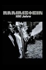 Rammstein: 100 Years movie poster