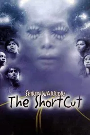 Poster do filme Spirit Warriors: The Shortcut