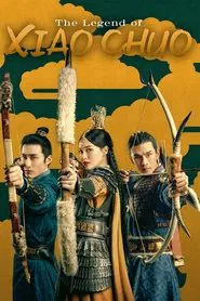 The Legend of Xiao Chuo tv show poster