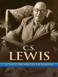 Chronicling Narnia: The C.S. Lewis Story movie poster