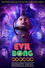 Evil Bong 888: Infinity High movie poster