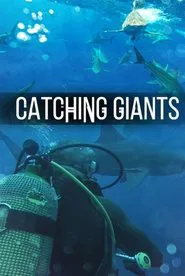 Catching Giants: Zambezi Shark movie poster