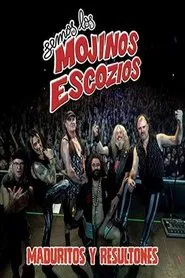 Mojinos Escozios - Maduritos y Resultones movie poster