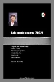 Poster do filme Solamente una vez