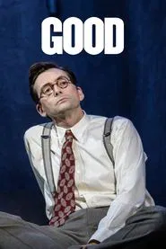 National Theatre Live: Good movie poster