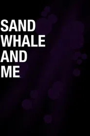 Sand Whale and Me tv show poster