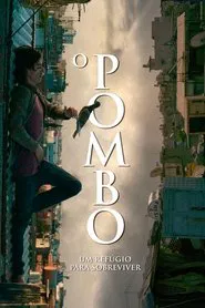 Poster do filme O Pombo - Um Refúgio para Sobreviver