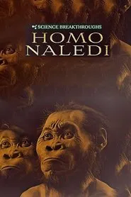 Science Breakthroughs: Homo Naledi movie poster