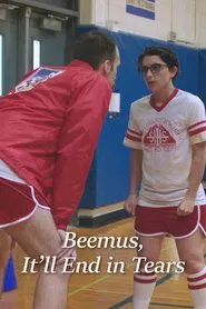 Beemus, It'll End in Tears movie poster