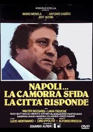 Naples... The Camorra Challenges, the City Hits Back movie poster