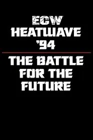 ECW Heat Wave 1994 movie poster