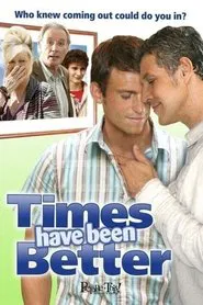 Times Have Been Better movie poster