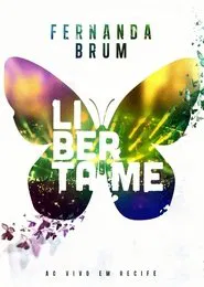 Poster do filme Fernanda Brum - Liberta-me
