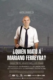 ¿Quién mató a Mariano Ferreyra? movie poster