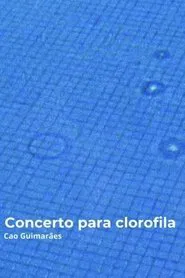 Poster do filme Concert For Clorophyll