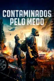 Poster do filme Contaminados Pelo Medo