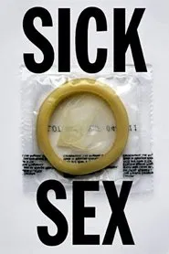 Sick Sex movie poster