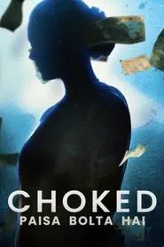 Choked: Paisa Bolta Hai movie poster