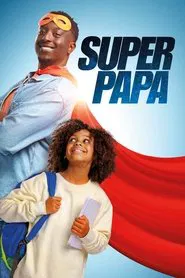 Super Papa movie poster