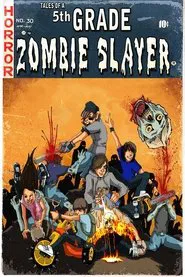 Tales of a 5th Grade Zombie Slayer movie poster