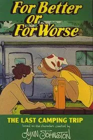 Poster do filme For Better or for Worse: The Last Camping Trip
