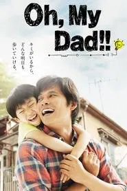 Oh My Dad!! tv show poster