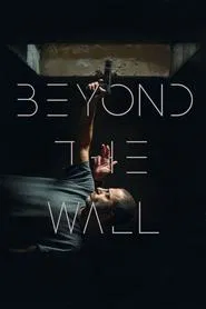 Poster do filme Beyond The Wall