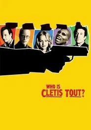 Who Is Cletis Tout? movie poster