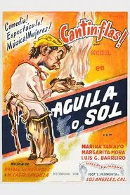 Águila o sol movie poster