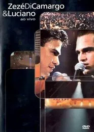 Zezé Di Camargo & Luciano: Ao Vivo movie poster