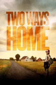 Two Ways Home movie poster