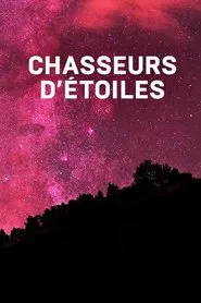 Chasseurs d'étoiles tv show poster