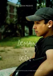 Demain c loin movie poster