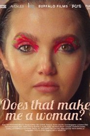 Does That Make Me A Woman? movie poster