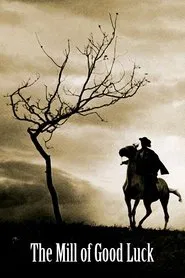 Poster do filme The Mill of Good Luck