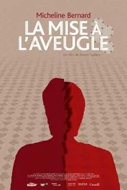 La Mise à l'aveugle movie poster