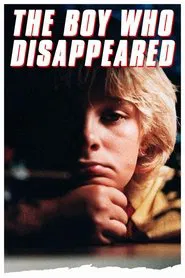 The Boy Who Disappeared movie poster